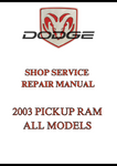 2003 PICKUP RAM ALL MODELS SHOP SERVICE REPAIR MANUAL - PDF