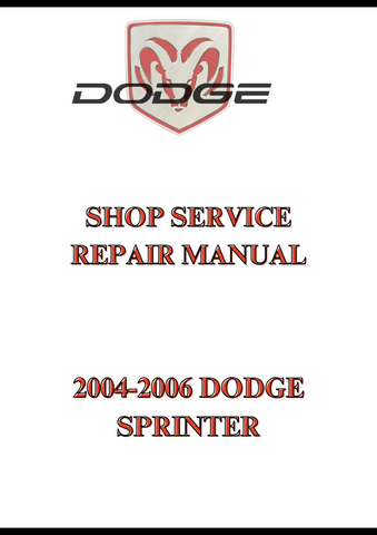 2004-2006 DODGE SPRINTER SHOP SERVICE REPAIR MANUAL - PDF