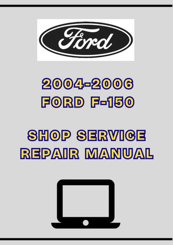 2004-2006 FORD F-150 SHOP SERVICE REPAIR MANUAL - PDF 