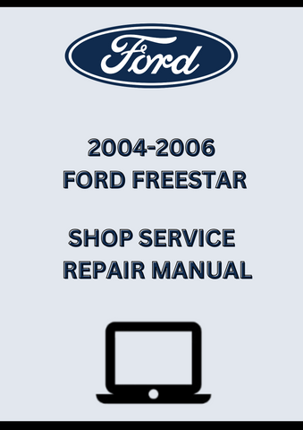 2004-2006 FORD FREESTAR SHOP SERVICE REPAIR MANUAL - PDF