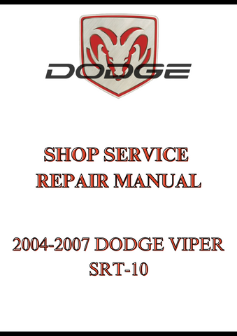 2004-2007 DODGE VIPER SRT-10 SHOP SERVICE REPAIR MANUAL - PDF
