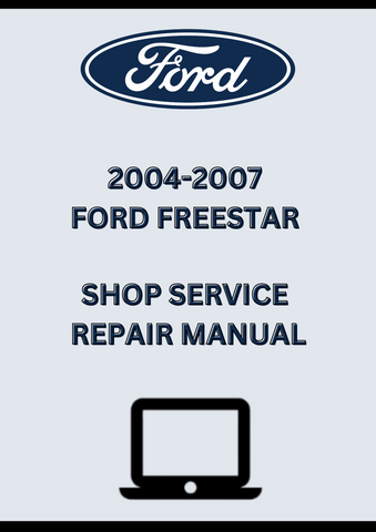 2004-2007 FORD FREESTAR SHOP SERVICE REPAIR MANUAL - PDF