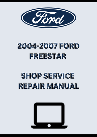 2004-2007 FORD FREESTAR SHOP SERVICE REPAIR MANUAL - PDF