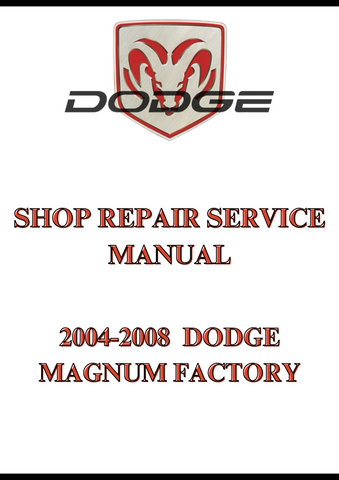 2004-2008  DODGE MAGNUM FACTORY SHOP REPAIR SERVICE MANUAL - PDF