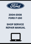 2004-2008 FORD F-150 SHOP SERVICE REPAIR MANUAL - PDF