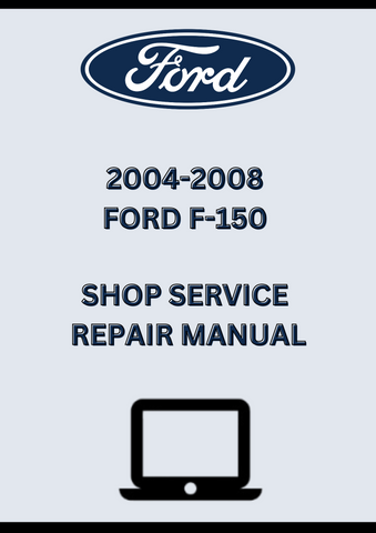 2004-2008 FORD F-150 SHOP SERVICE REPAIR MANUAL - PDF