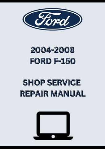 2004-2008 FORD F-150 SHOP SERVICE REPAIR MANUAL - PDF