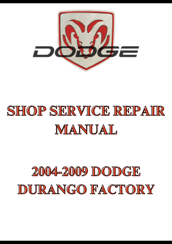 2004-2009 DODGE DURANGO FACTORY SHOP REPAIR SERVICE MANUAL - PDF  