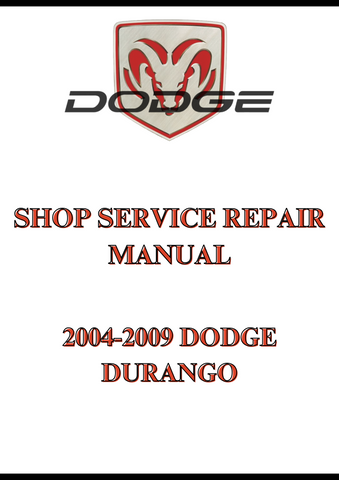2004-2009 DODGE DURANGO, SHOP REPAIR SERVICE MANUAL - PDF