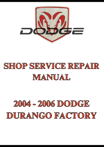 2004 - 2006 DODGE DURANGO FACTORY SHOP SERVICE REPAIR MANUAL - PDF