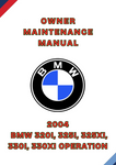 2004 BMW 320I, 325I, 325XI, 330I, 330XI OPERATION OWNER MAINTENANCE MANUAL - PDF