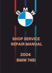 2004 BMW 745I SHOP SERVICE REPAIR MANUAL - PDF 