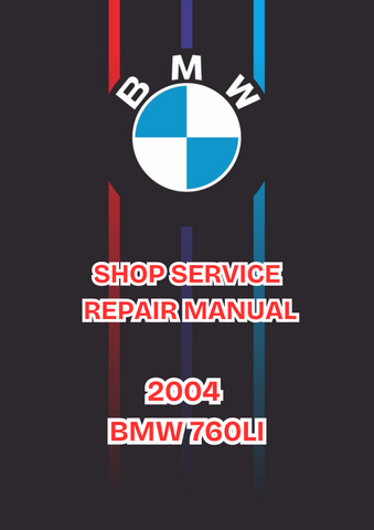 2004 BMW 760LI SHOP SERVICE REPAIR MANUAL - PDF 