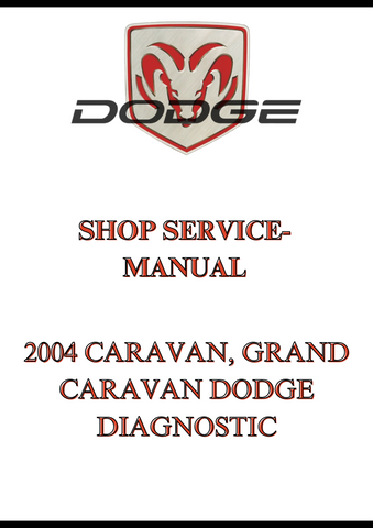 2004 CARAVAN, GRAND CARAVAN DODGE DIAGNOSTIC SHOP SERVICE-MANUAL - PDF