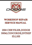 2004 CHRYSLER,DODGE 300M,CONCORDE,INTREPID,LHS WORKSHOP REPAIR SERVICE MANUAL - PDF