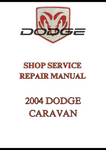 2004 DODGE CARAVAN SHOP SERVICE REPAIR MANUAL - PDF