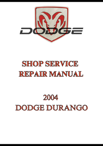 2004 DODGE DURANGO SHOP SERVICE REPAIR MANUAL - PDF