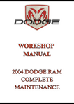 2004 DODGE RAM COMPLETE MAINTENANCE WORKSHOP MANUAL - PDF