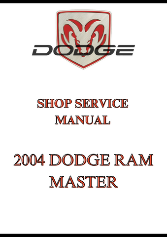 2004 DODGE RAM MASTER SHOP SERVICE MANUAL - PDF