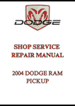 2004 DODGE RAM PICKUP SHOP SERVICE REPAIR MANUAL - PDF