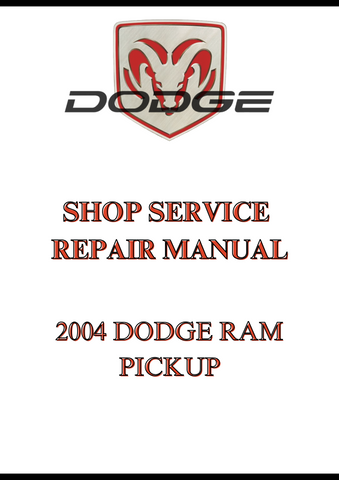 2004 DODGE RAM PICKUP SHOP SERVICE REPAIR MANUAL - PDF