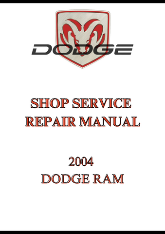 2004 DODGE RAM SHOP SERVICE REPAIR MANUAL - PDF