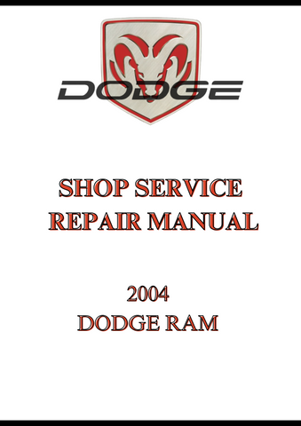 2004 DODGE RAM SHOP SERVICE REPAIR MANUAL - PDF