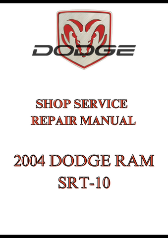 2004 DODGE RAM SRT-10 SHOP SERVICE REPAIR MANUAL - PDF