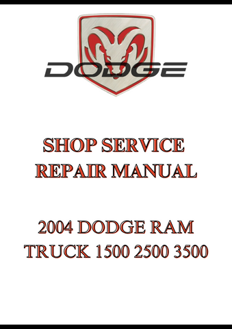 2004 DODGE RAM TRUCK 1500 2500 3500 SHOP SERVICE REPAIR MANUAL - PDF  