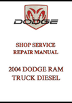 2004 DODGE RAM TRUCK DIESEL SHOP SERVICE REPAIR MANUAL - PDF