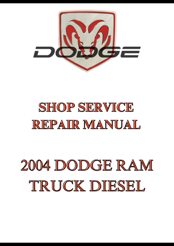 2004 DODGE RAM TRUCK DIESEL SHOP SERVICE REPAIR MANUAL - PDF