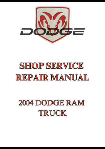 2004 DODGE RAM TRUCK SHOP SERVICE REPAIR MANUAL - PDF
