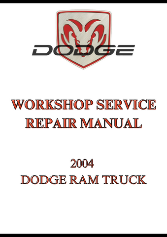 2004 DODGE RAM TRUCK WORKSHOP SERVICE REPAIR MANUAL - PDF