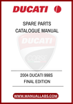 DON'T MISS OUT ON THE OPPORTUNITY TO ENHANCE YOUR DUCATI EXPERIENCE. PURCHASE THE 2004 DUCATI 998S FINAL EDITION SPARE PARTS CATALOGUE MANUAL TODAY AND GAIN ACCESS TO