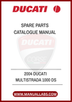 DON'T MISS OUT ON THE OPPORTUNITY TO ENHANCE YOUR DUCATI OWNERSHIP EXPERIENCE. DOWNLOAD THE 2004 DUCATI MULTISTRADA 1000 DS SPARE PARTS CATALOGUE MANUAL TODAY AND