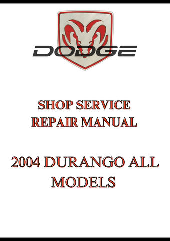 2004 DURANGO ALL MODELS SHOP SERVICE REPAIR MANUAL - PDF