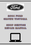 2004 FORD CROWN VICTORIA SHOP SERVICE REPAIR MANUAL - PDF