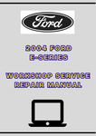2004 FORD E-SERIES WORKSHOP SERVICE REPAIR MANUAL - PDF
