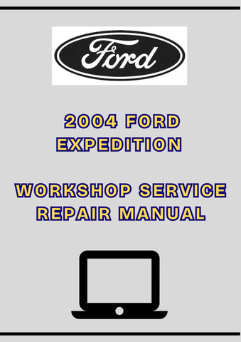 2004 FORD EXPEDITION WORKSHOP SERVICE REPAIR MANUAL - PDF