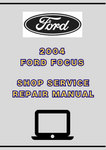 2004 FORD FOCUS SHOP SERVICE REPAIR MANUAL - PDF