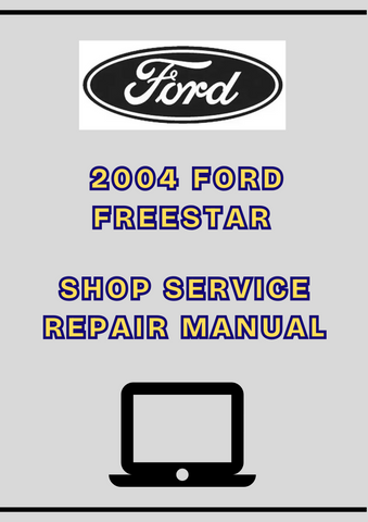 2004 FORD FREESTAR SHOP SERVICE REPAIR MANUAL - PDF 