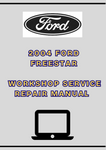 2004 FORD FREESTAR WORKSHOP SERVICE REPAIR MANUAL - PDF