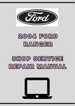2004 FORD RANGER SHOP SERVICE REPAIR MANUAL - PDF