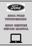 2004 FORD THUNDERBIRD SHOP SERVICE REPAIR MANUAL - PDF