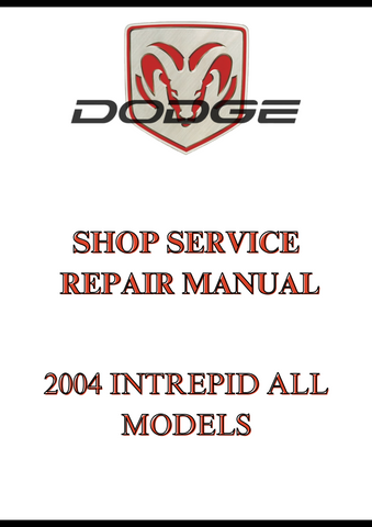 2004 INTREPID ALL MODELS SHOP SERVICE REPAIR MANUAL - PDF