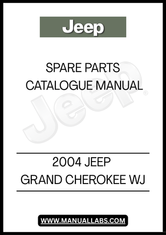 DISCOVER THE ULTIMATE RESOURCE FOR MAINTAINING AND RESTORING YOUR 2004 JEEP GRAND CHEROKEE WJ WITH OUR SPARE PARTS CATALOGUE MANUAL. THIS COMPREHENSIVE GUIDE IS DESIGNED TO PROVIDE YOU WITH DETAILED INFORMATION ON EVERY COMPONENT OF YOUR VEHICLE, ENSURING YOU HAVE THE RIGHT PARTS AT YOUR FINGERTIPS.