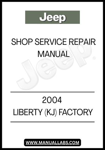 2004 JEEP LIBERTY (KJ) FACTORY SHOP SERVICE REPAIR MANUAL - PDF