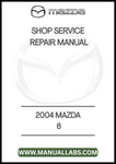 2004 MAZDA 6 SHOP SERVICE REPAIR MANUAL - PDF