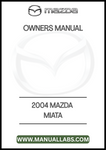 2004 MAZDA MIATA OWNERS MANUAL - PDF