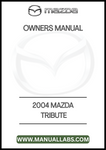 2004 MAZDA TRIBUTE OWNERS MANUAL - PDF